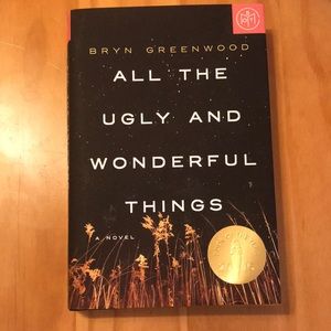 All the Ugly and Wonderful Things
